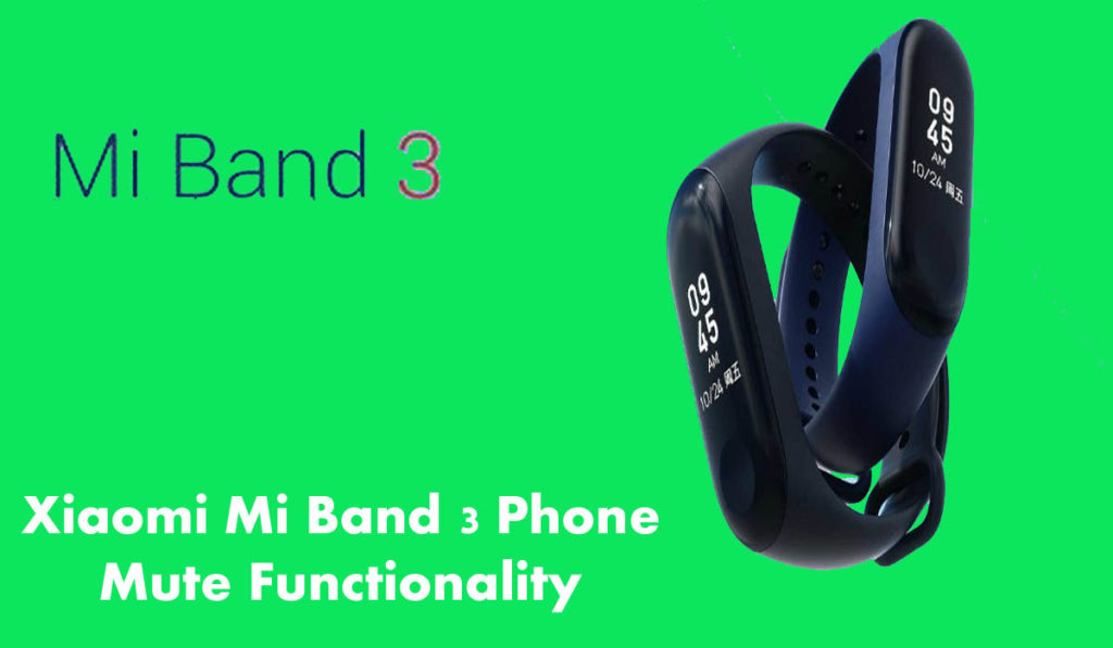 Xiaomi Mi Band 3 Phone Mute Functionality