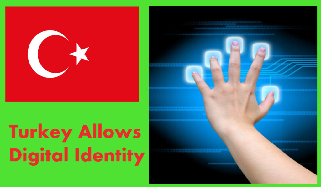 Turkey Allows Digital Identity 